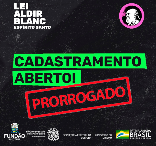 PRORROGADO PRAZO DO CADASTRAMENTO PARA OS TRABALHADORES E  TRABALHADORAS DE CULTURA