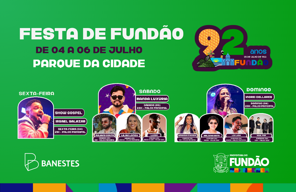 92ª Festa de Emancipação Política de Fundão será realizada nos dias 04, 05 e 06 de julho no Parque da Cidade