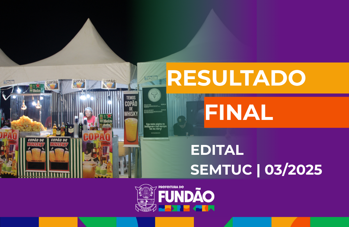 Imagem da notícia: Prefeitura de Fundão divulga resultado final do credenciamento de barraqueiros para a 92ª Festa de Emancipação Política – Edital SEMTUC nº 003/2025
