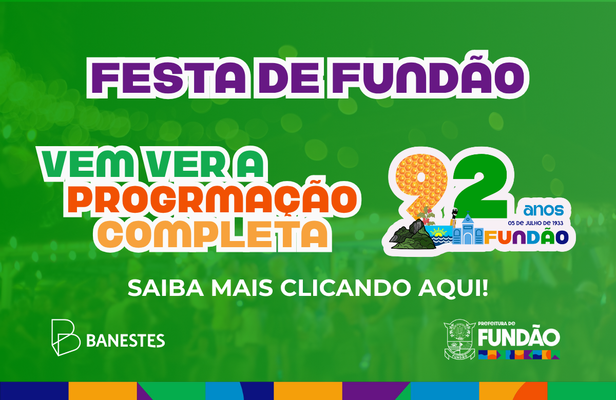 Fundão celebra 92 anos com festa cultural, shows e programação para toda a família