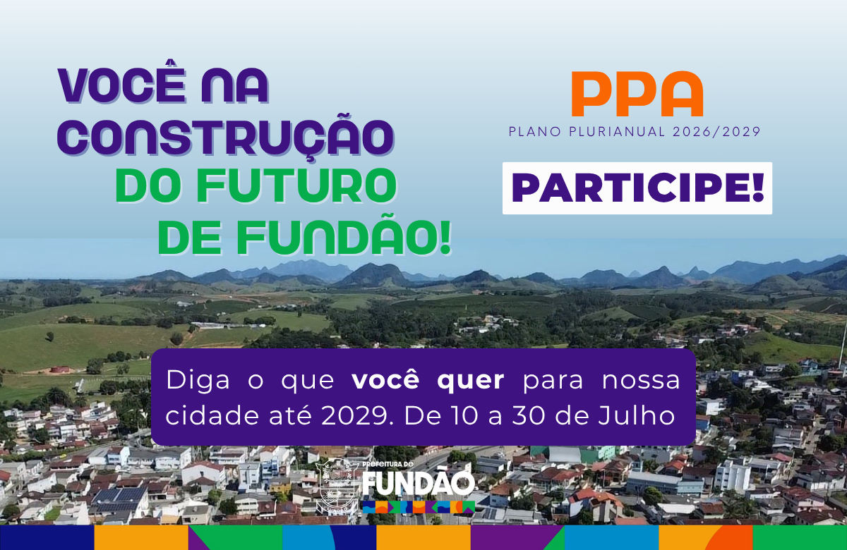 Prefeitura de Fundão abre Audiência Pública Eletrônica para elaboração do PPA 2026–2029
