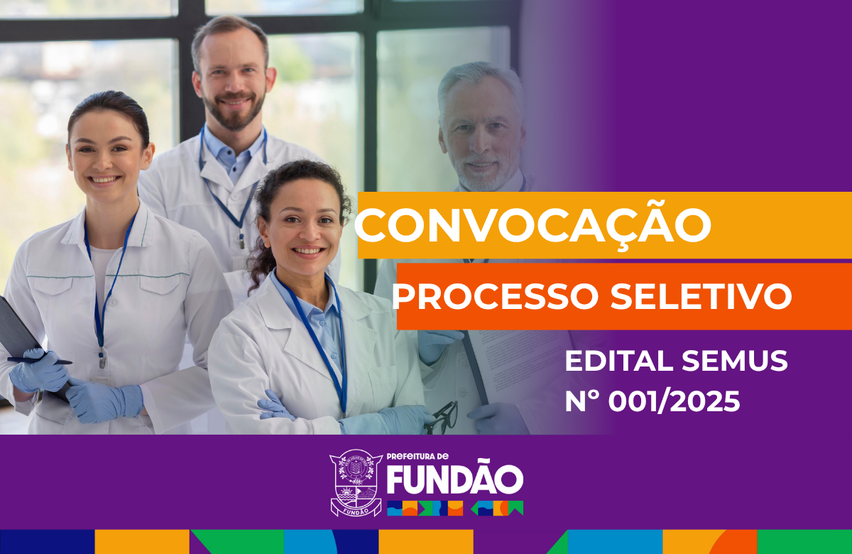 NOTÍCIA: Convocação de Candidatos do Processo Seletivo da Saúde – Edital SEMUS Nº 001/2025