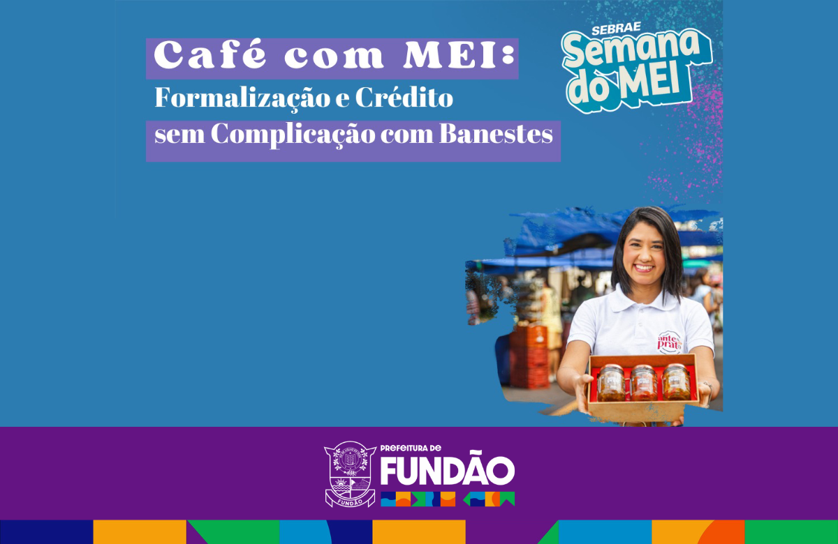 NOTÍCIA: Vem aí o Café com MEI: Formalização e Crédito sem Complicação com Banestes!