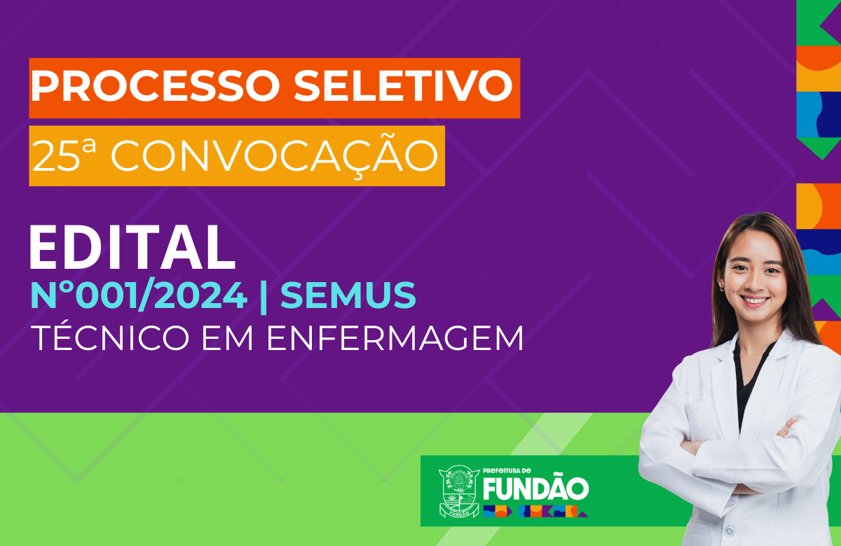 25ª Convocação do Processo Seletivo Simplificado – Edital nº 001/2024