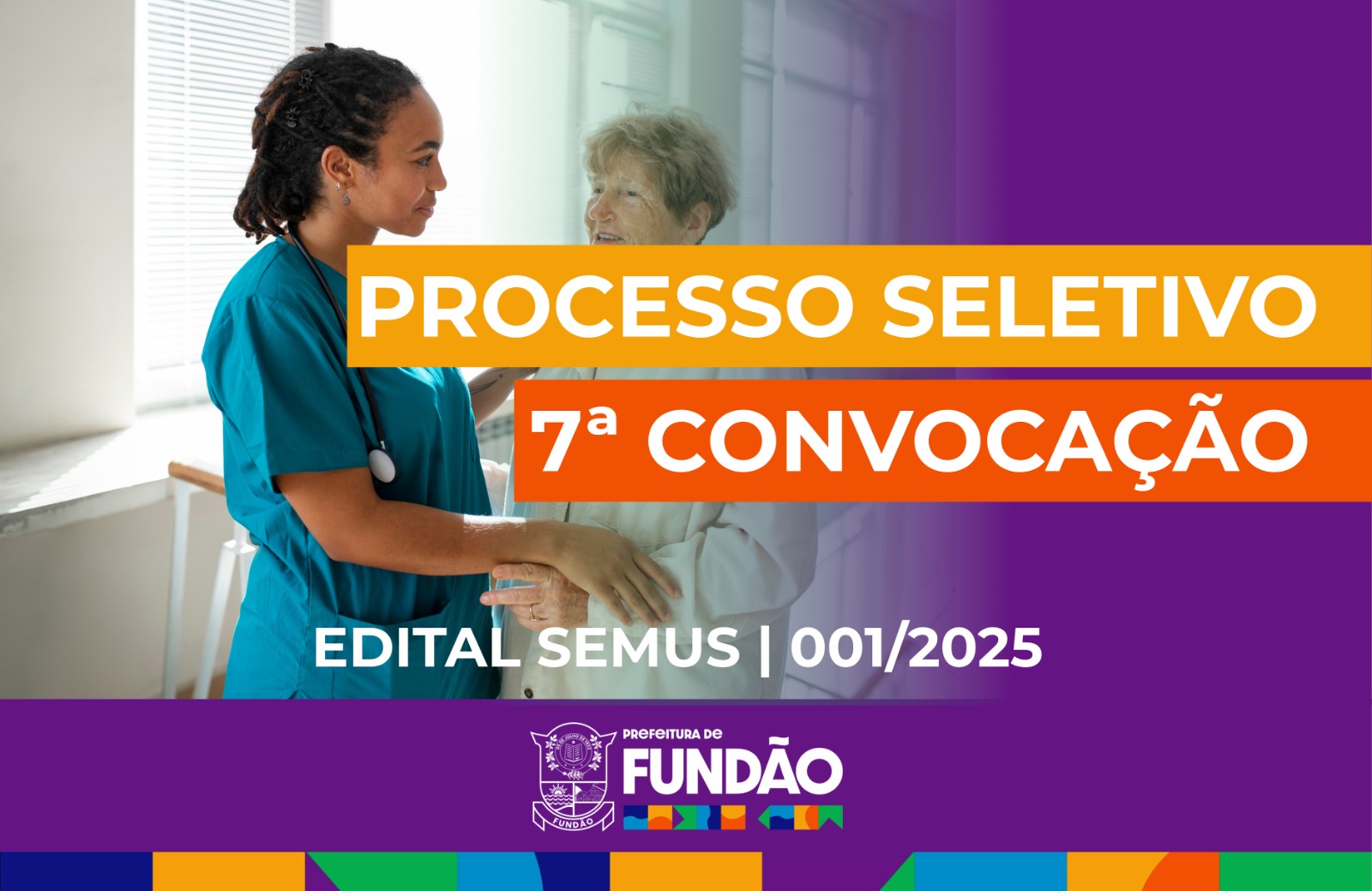 NOTÍCIA: 7ª Convocação do Processo Seletivo Simplificado (edital/SEMUS nº 001/2025)