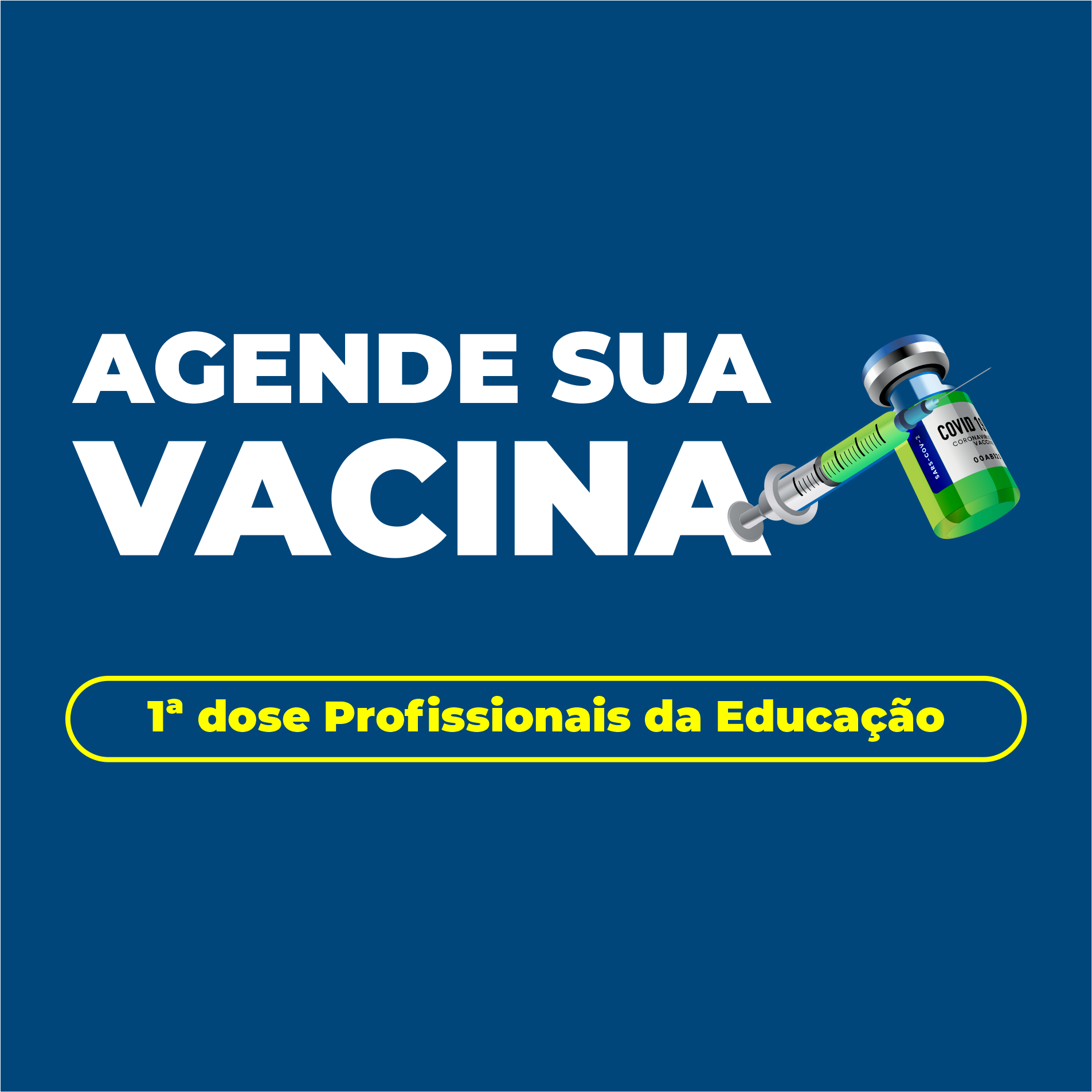 Profissionais da Educação, agende sua vacina!