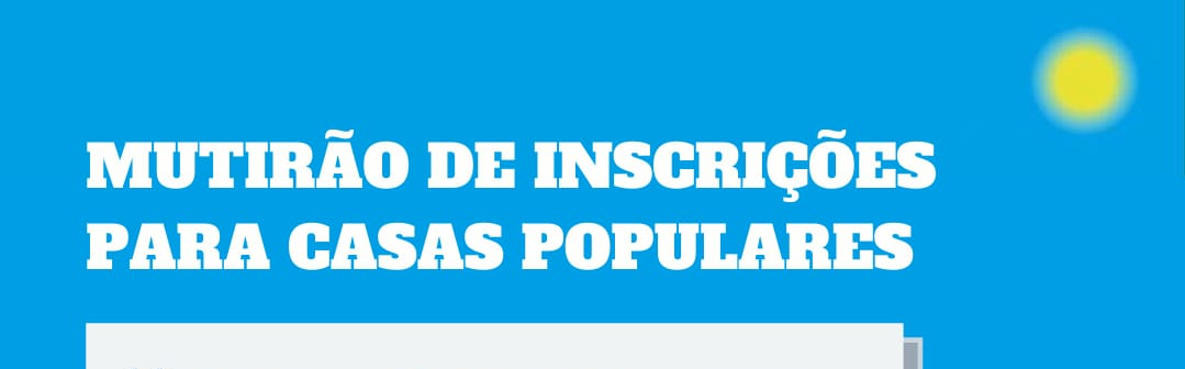 Inscrições para Casas Populares em Fundão Sede