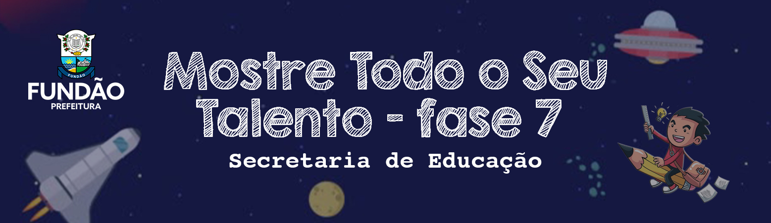 Mostre Todo o Seu Talento - Fase 7