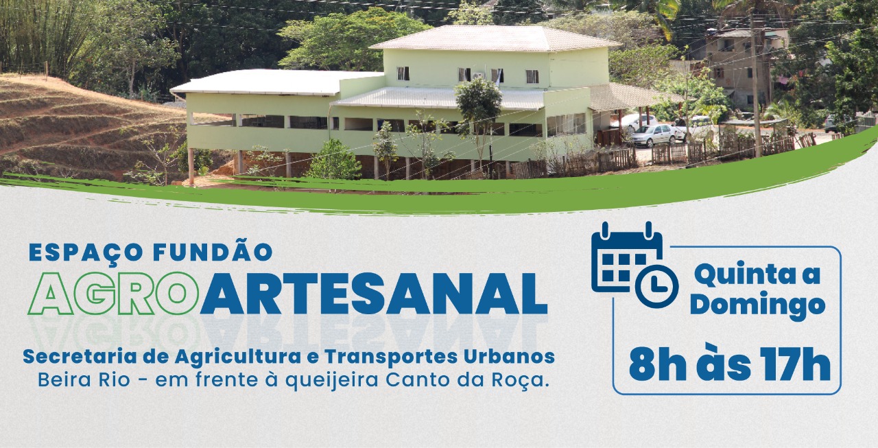 Venha para o Espaço Fundão Agro Artesanal